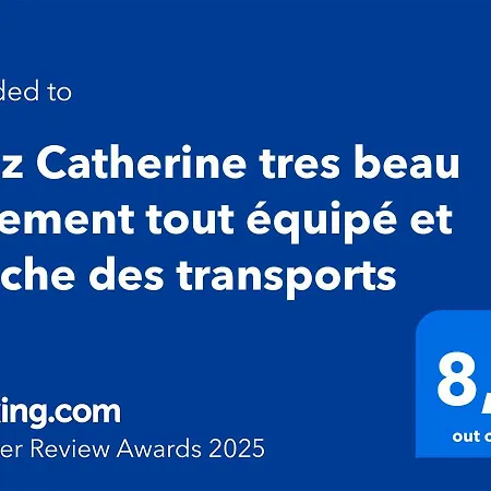 Chez Catherine Tres Beau Equipe Et Proche Des Transports *