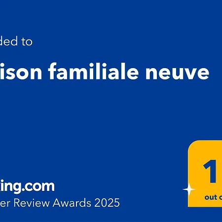 Maison Familiale Neuve